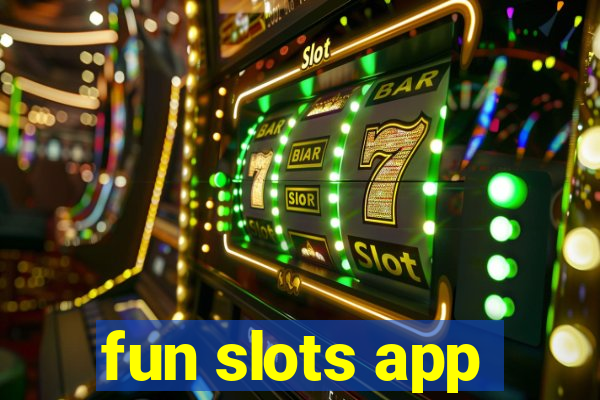 fun slots app