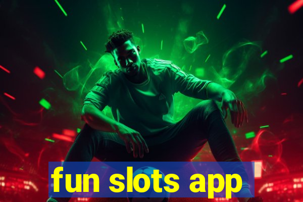 fun slots app