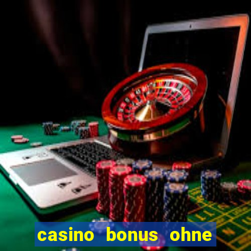 casino bonus ohne einzahlung 2023 deutschland