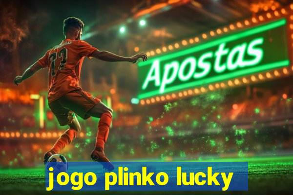 jogo plinko lucky