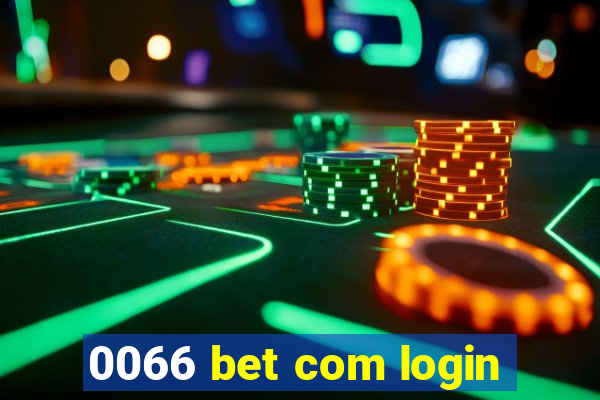 0066 bet com login