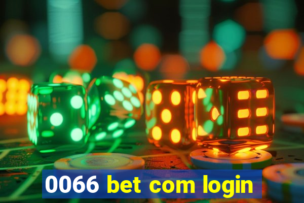 0066 bet com login