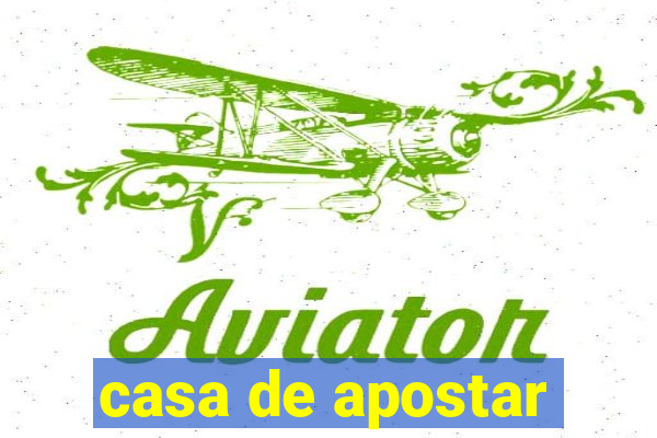 casa de apostar