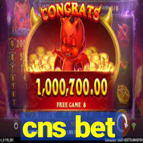 cns bet