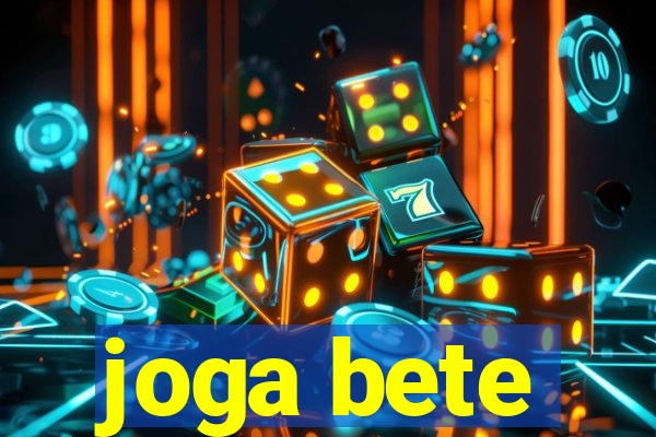 joga bete