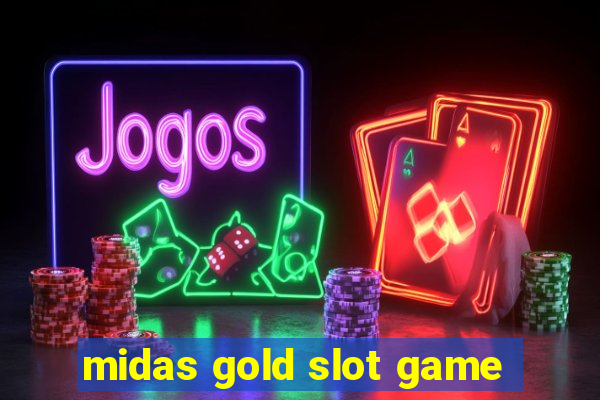 midas gold slot game