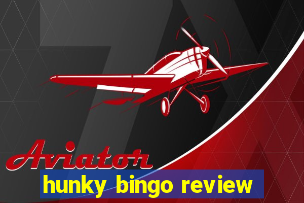 hunky bingo review