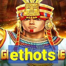 ethots