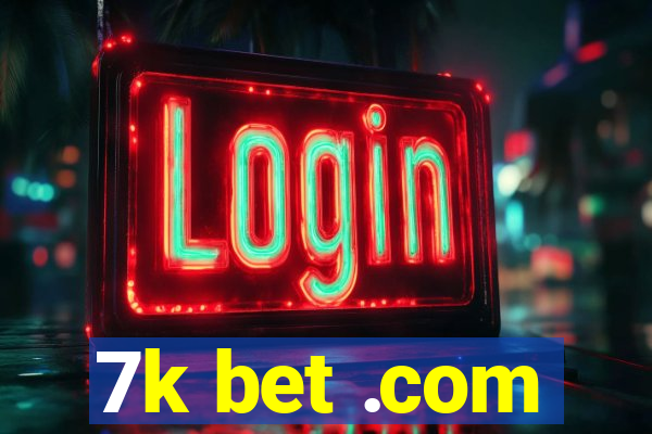 7k bet .com