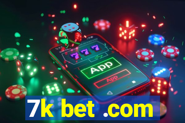 7k bet .com