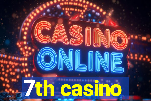 7th casino