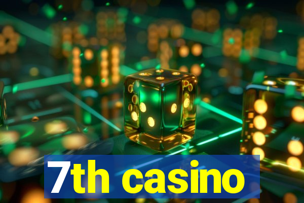 7th casino