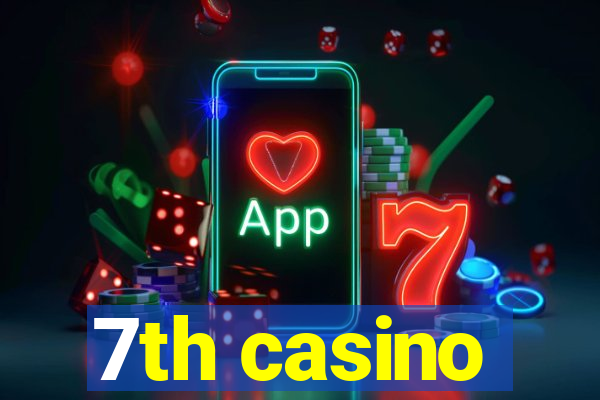 7th casino