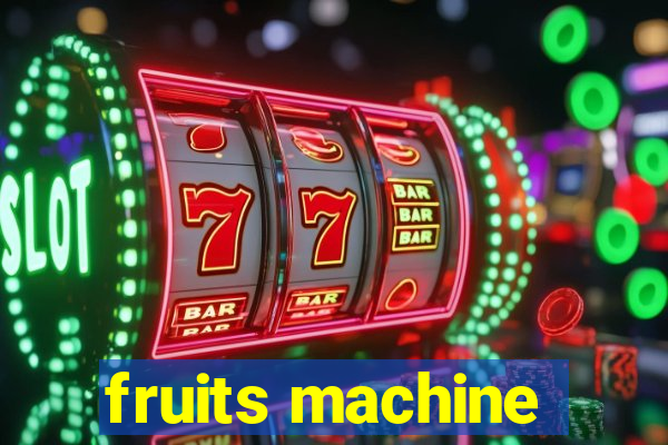 fruits machine