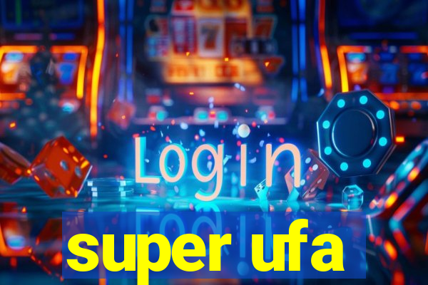 super ufa