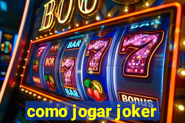 como jogar joker