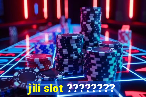 jili slot ????????