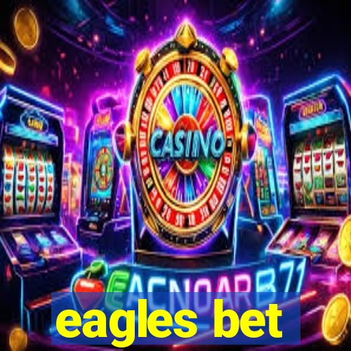 eagles bet