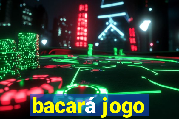 bacará jogo