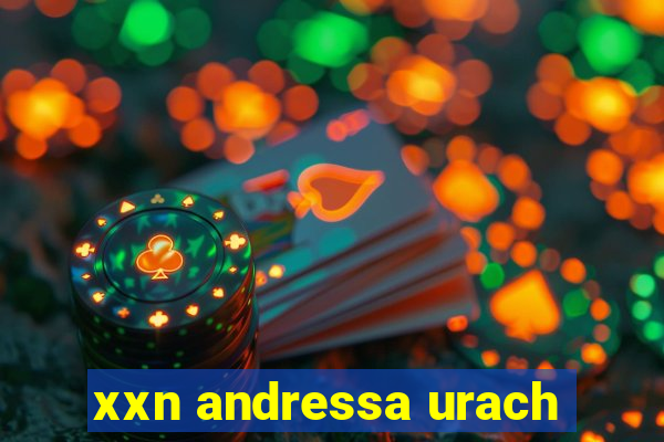 xxn andressa urach