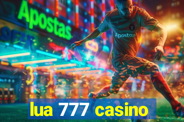 lua 777 casino