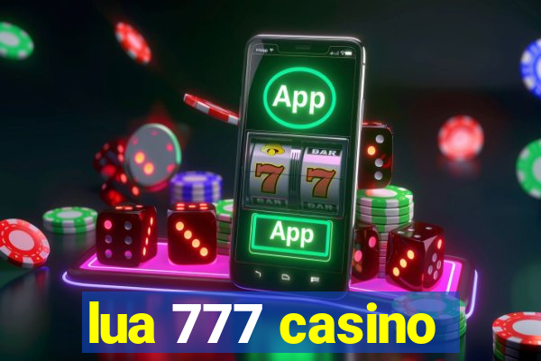 lua 777 casino