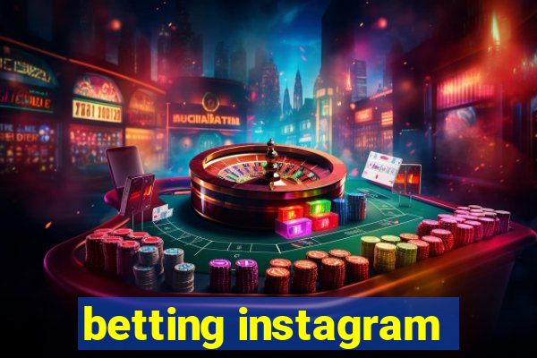 betting instagram