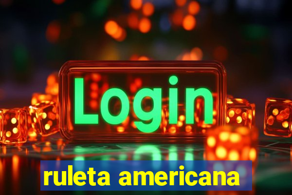 ruleta americana