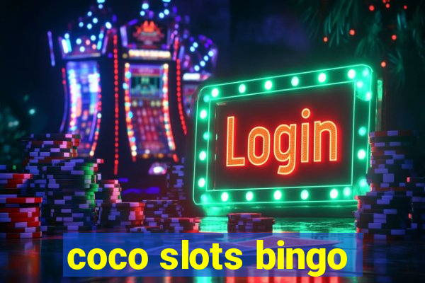 coco slots bingo