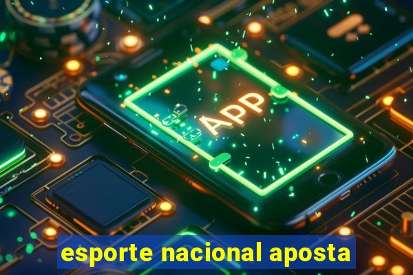 esporte nacional aposta