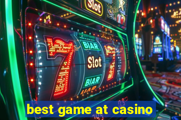 best game at casino