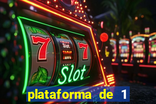 plataforma de 1 real slots