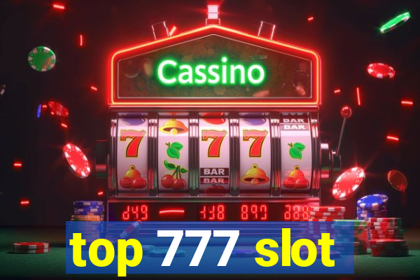 top 777 slot