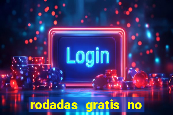 rodadas gratis no fortune tiger