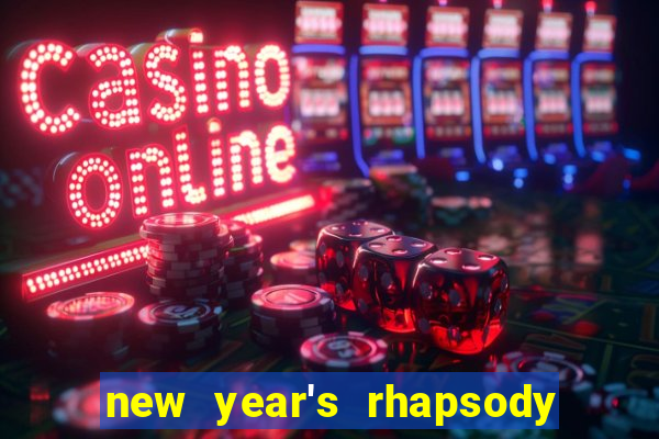 new year's rhapsody no. 68