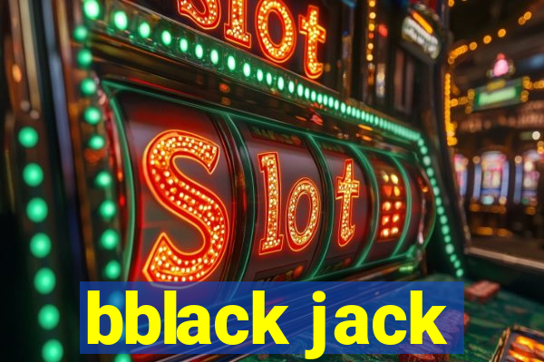 bblack jack