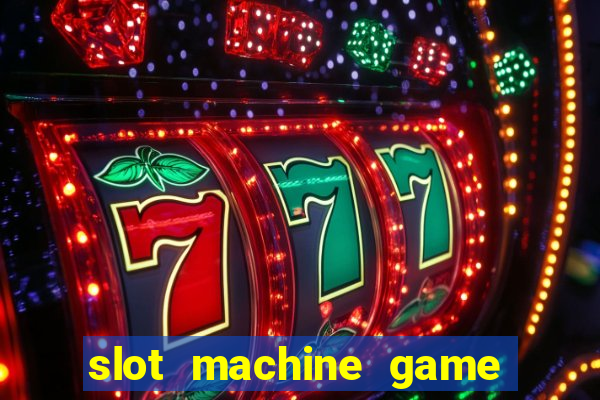 slot machine game for free