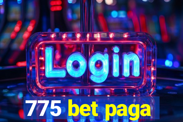 775 bet paga