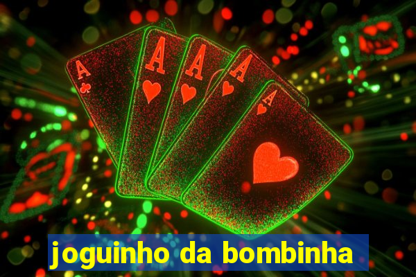 joguinho da bombinha