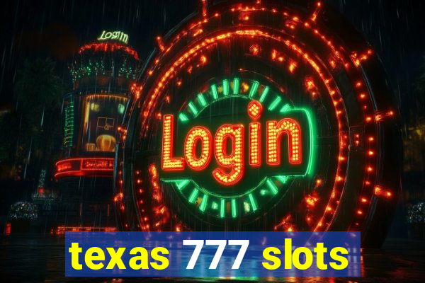 texas 777 slots