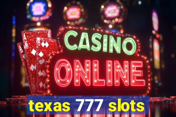 texas 777 slots