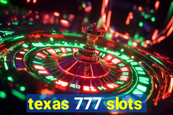 texas 777 slots