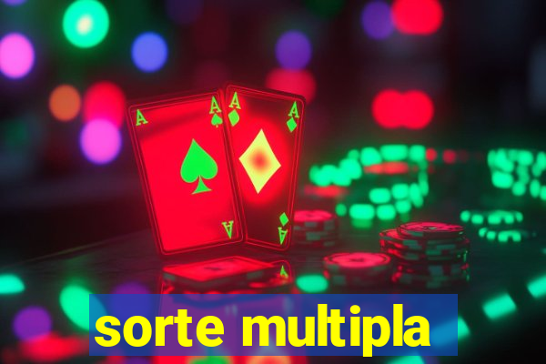 sorte multipla