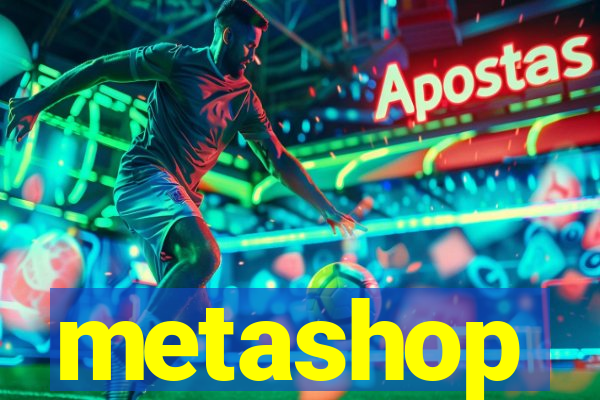 metashop