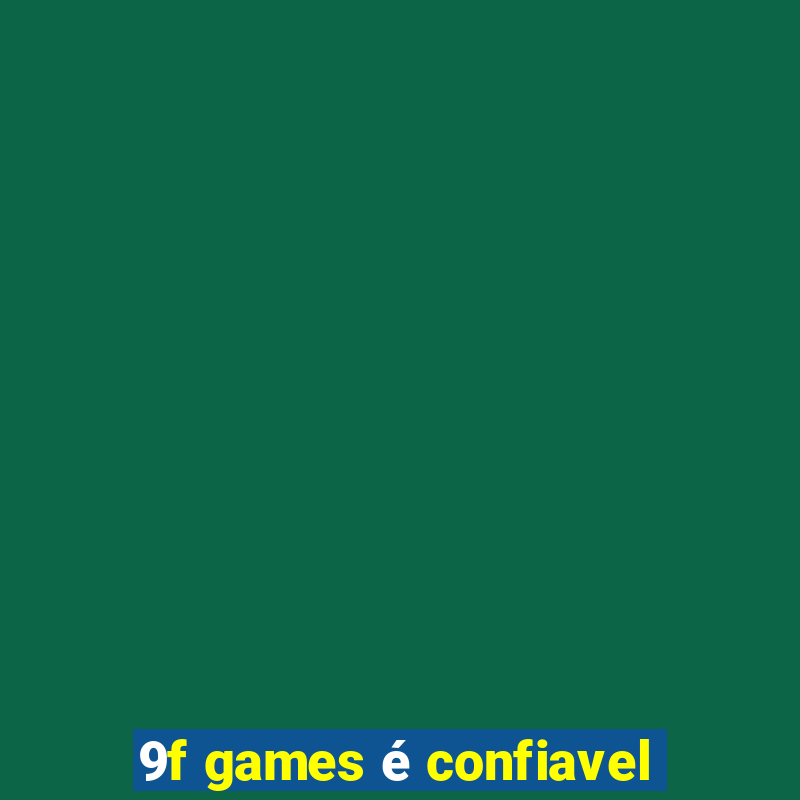 9f games é confiavel