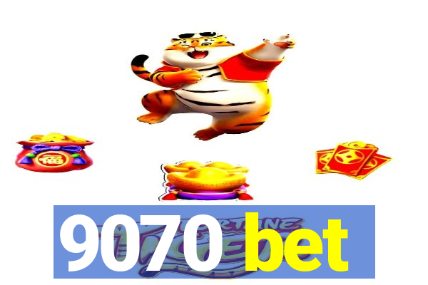 9070 bet