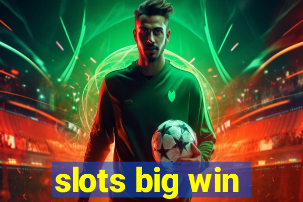 slots big win