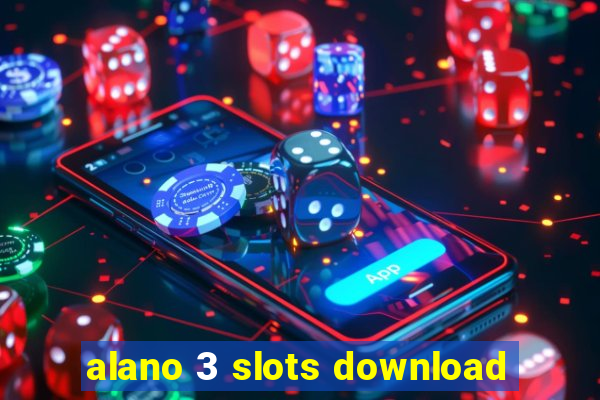 alano 3 slots download