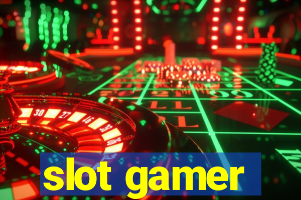 slot gamer