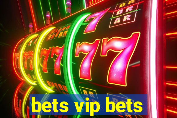 bets vip bets